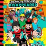 Beano Fiction — BEANO THE DAY THE TEACHERS DISAPPEARED byBeano Studios, ; Csak ma