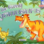 Mini-Stories pop up - The greedy tyrannosaurus Olcsóbb