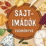 Újdonság Sajtimádók könyve