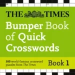 Kedvezmény The Times Crosswords — THE TIMES BUMPER BOOK OF QUICK CROSSWORDS BOOK 1: 300 world-famous crossword puzzles byTimes Mind Games, ;