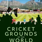 THE TIMES CRICKET GROUNDS OF THE WORLD byWhitehead, Richard; Szezonális akció