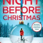 Kihagyhatatlan ajánlat DI James Walker series (4) — THE NIGHT BEFORE CHRISTMAS byPine, Alex;