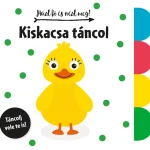 Azonnali szállítás Húzd ki és nézd meg - Kiskacsa táncol