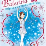 Bűbájos balerina 2. - Delphie és a bűvös varázslat Vedd meg online