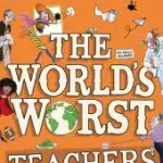 Vedd meg most THE WORLD’S WORST TEACHERS [not-US] byWalliams, David;