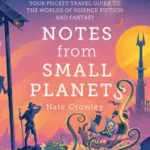 Akciós ár Notes from Small Planets byCrowley, Nate;