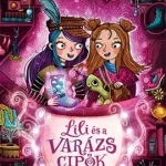 Szédítő szárnyalás - Lili és a varázscipők 3. Akciós ár