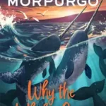 Bestseller WHY THE WHALES CAME byMorpurgo, Michael;
