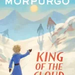 Utolsó esély KING OF THE CLOUD FORESTS byMorpurgo, Michael;