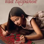 Utolsó esély Vad tulipánok