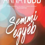 Semmi egyéb Kiárusítás