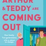 Biztonságos vásárlás Arthur and Teddy Are Coming Out byLove, Ryan;