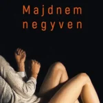 Végkiárusítás Majdnem negyven