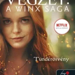 Expressz szállítás Tündérösvény (Végzet: A Winx Saga 1.)