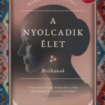 A nyolcadik élet - Brilkának Ajánlat