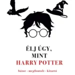 Élj úgy, mint Harry Potter Expressz szállítás