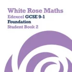White Rose Maths — EDEXCEL GCSE 9-1 FOUNDATION STUDENT BOOK 2 byClasper, Jennifer;Davies, Ian; Szuper akció