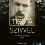Tiszta szívvel - József Attila életregénye 1. Biztonságos fizetés