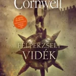 Felperzselt vidék - Angolszász históriák Akciós ár