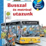 Szuper ajánlat Busszal és metróval utazunk - Mit? Miért? Hogyan? Mini
