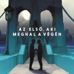 Az első, aki meghal a végén Legkelendőbb