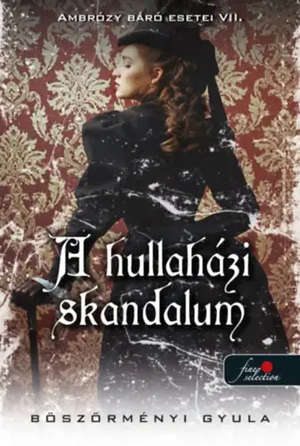 A hullaházi skandalum (Ambrózy Báró Esetei 7.) Vedd meg most