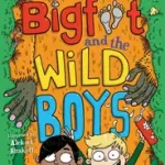 Bigfoot and the Wild Boys byPearson, Jenny; Kihagyhatatlan ajánlat