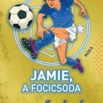 Olcsó Jamie, a focicsoda 1. - Kezdőrúgás