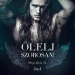 Ölelj szorosan Prémium
