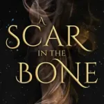A Scar in the Bone byJordan, Sophie; Vedd meg online