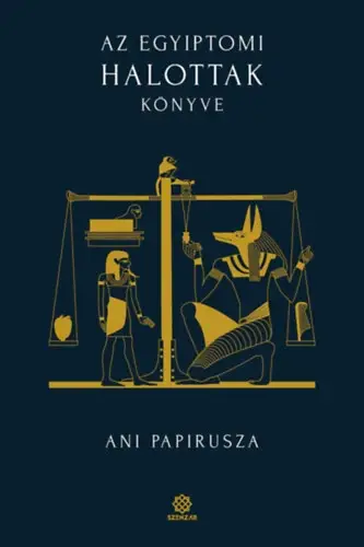 Az egyiptomi Halottak könyve - Ani papirusza Biztonságos fizetés