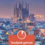 Csak ma Tanuljunk gyorsan spanyolul! - Letölthető hanganyaggal - Hasznos információk, részletes nyelvtani magyarázatok, átfogó szókincs