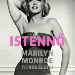 Vedd meg online Istennő - Marilyn Monroe titkos életei