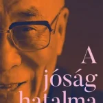 Szuper ajánlat A jóság hatalma - A dalai láma jövőképe