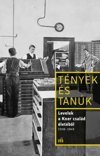 Vásárlói kedvenc Levelek a Kner család életéből 1938-1949