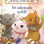 Akciós ár Disney - Arisztocicák - Itt cukrászda nyílik!