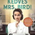 Kedves Mrs. Bird! Bestseller