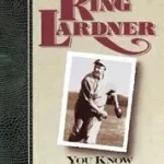 You Know Me Al byLardner, Ring; Kedvezményes ár