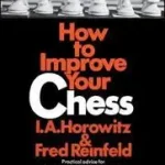 Expressz kézbesítés How to Improve Your Chess (Primary) byHorowitz;