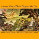 Everyone Knows What a Dragon Looks Like byWilliams, Jay; Különleges ajánlat