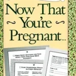 Azonnal elérhető Now That You're Pregnant byEdeiken, Louise; Antar, Johanna;