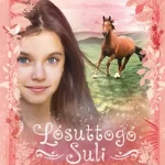 A nagy álom - Lósuttogó Suli 2. Kiárusítás