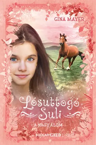 A nagy álom - Lósuttogó Suli 2. Kiárusítás