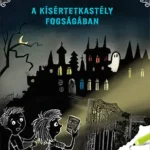 A kísértetkastély fogságában Biztonságos vásárlás