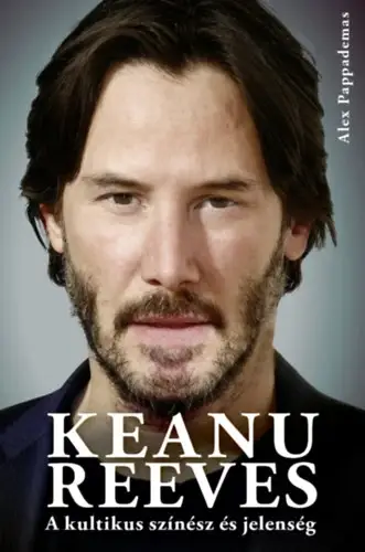Keanu Reeves - A kultikus színész és jelenség Szuper ajánlat