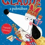 Rendeld meg most Claude a palotában / Claude nyaral