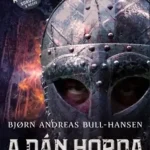 Akciós ár A dán horda - Egy jomsviking története