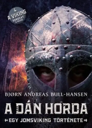 Akciós ár A dán horda - Egy jomsviking története