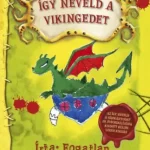 Így neveld a vikingedet Szuper akció