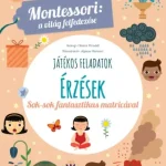 Gyors szállítás Érzések - Montessori: A világ felfedezése - Sok-sok fantasztikus matricával